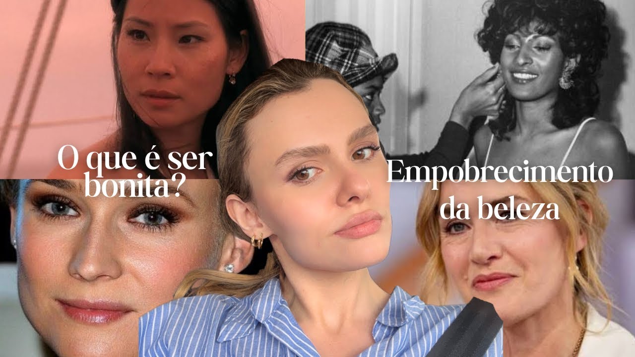 MULHERES JOVENS NÃO SABEM O QUE É SER BONITA 