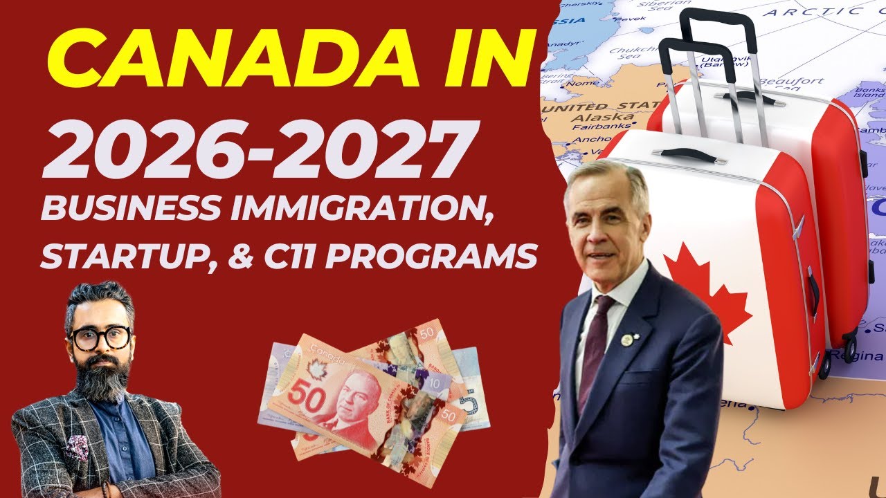 2026/27 Canada Business Investment Immigration Programs | C11, Startup, Provincial PNP & Federal 