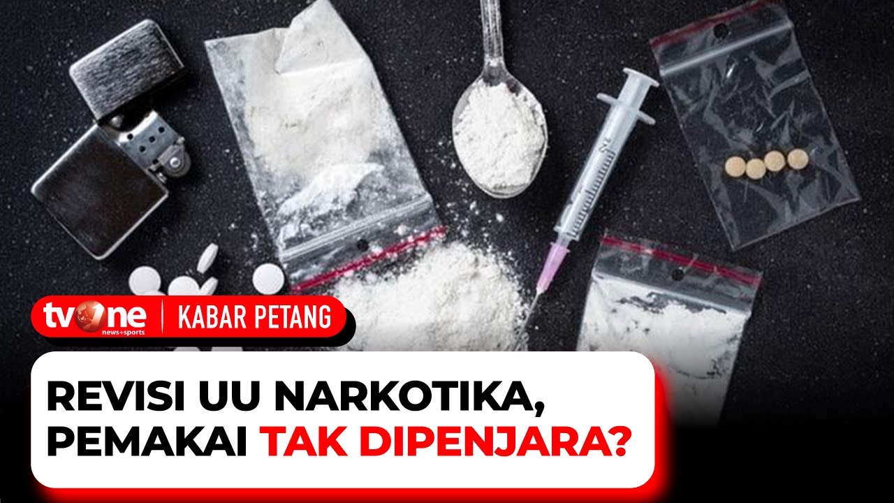 Laporan Utama: Revisi UU Narkotika, Pemakai Tak Dipenjara? | Kabar Petang tvOne