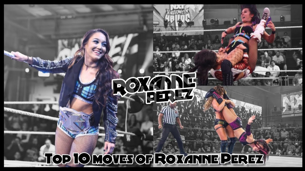Top 10 Moves of Roxanne Perez {Angel_Stxr}