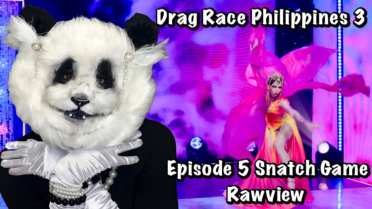 Drag Race Philippines Season 3 Episode 5 Snatch Game Rawview