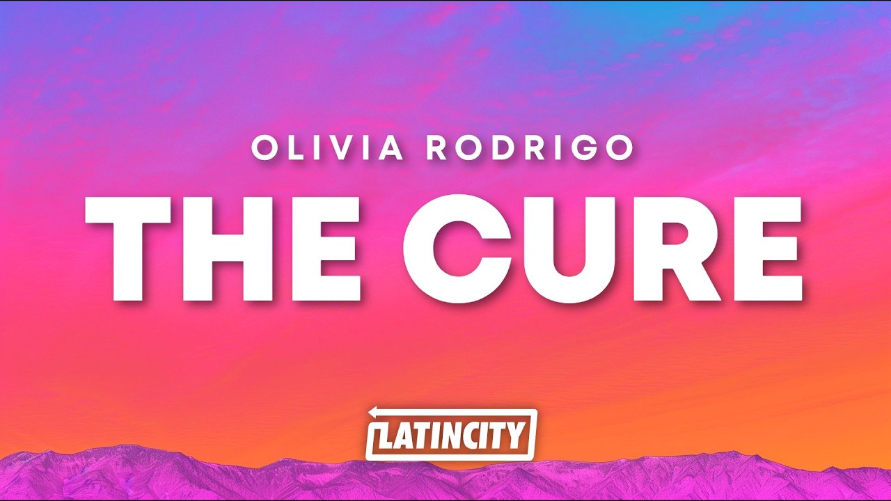 Olivia Rodrigo &ndash; the cure (Lyrics)