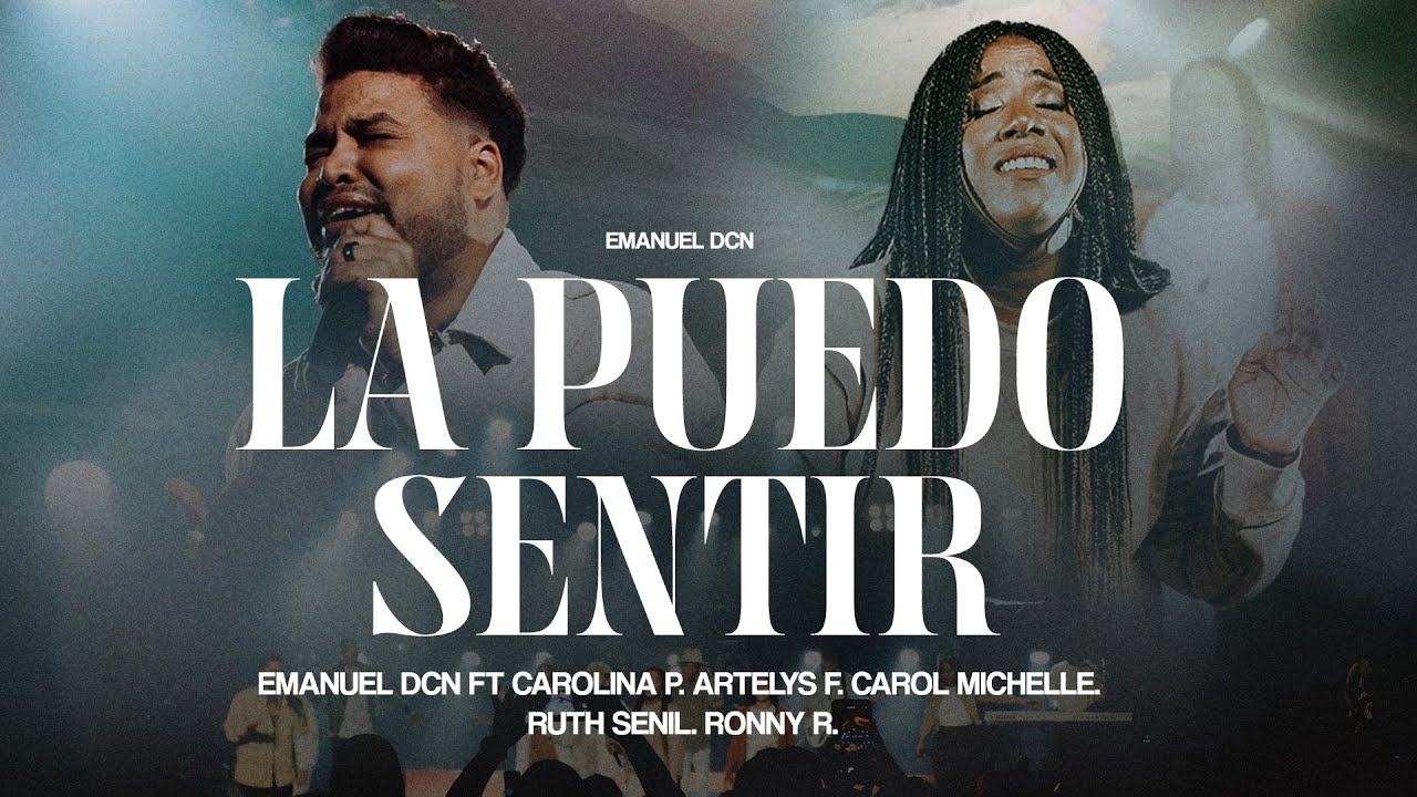 La Puedo Sentir - Emanuel DCN ft Carolina P. Artelys F. Karol Michelle. Ruth S. Ronny R. | LIVE