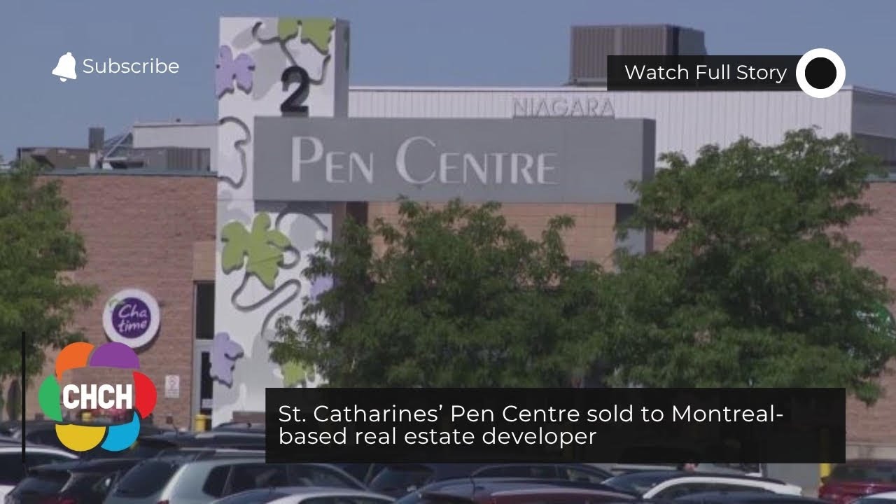 St. Catharines&rsquo; Pen Centre sold to Montreal-based real estate developer