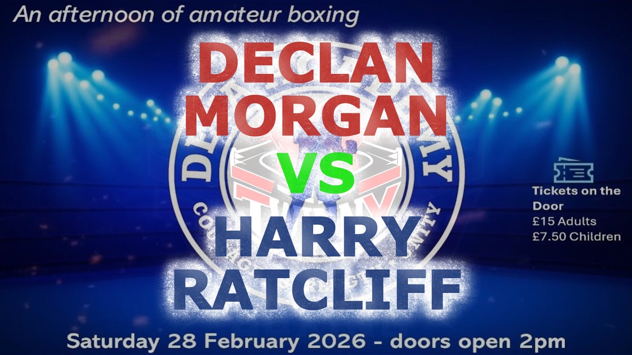 Declan Morgan V Harry Ratcliff - Deva A.B.C Presents an Afternoon of Boxing - 28.02.26