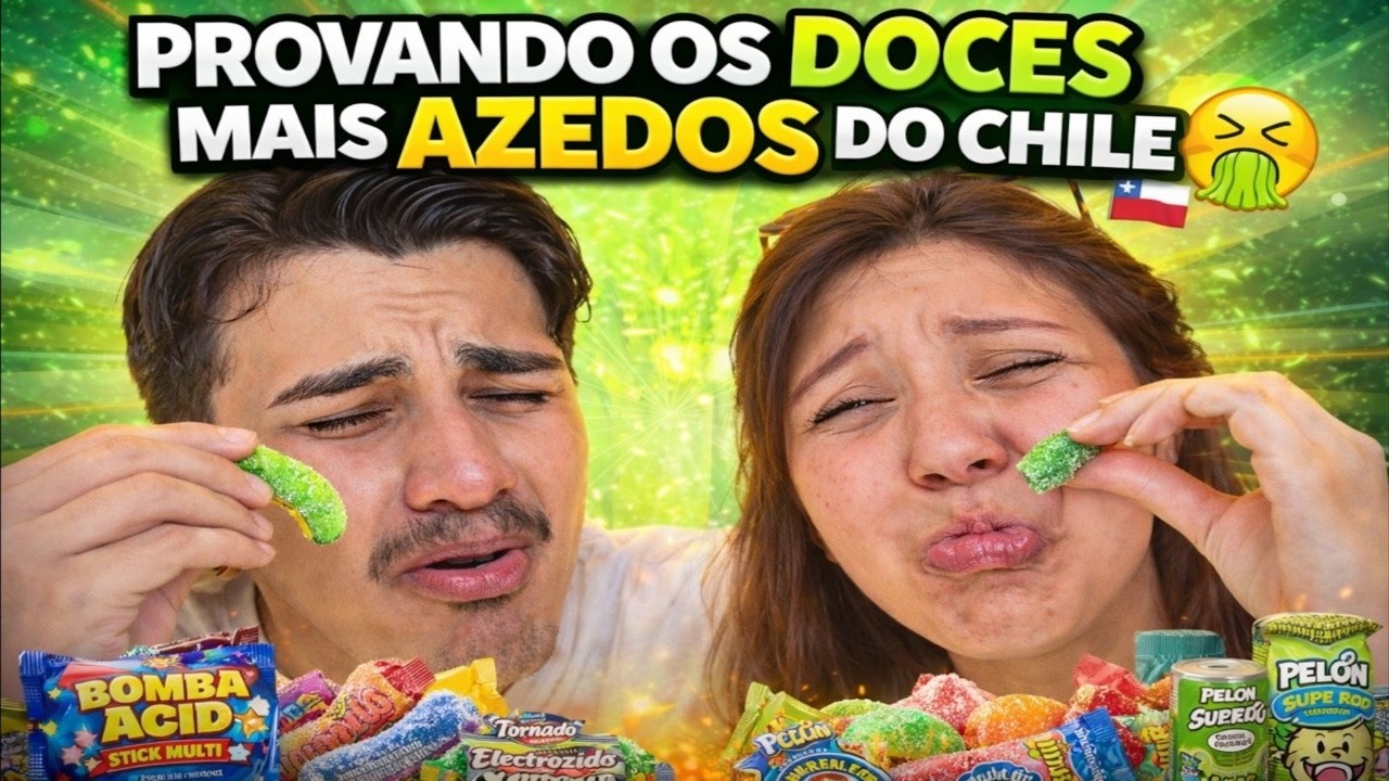 PROVANDO OS DOCES MAIS AZEDOS DO CHILE 😖🍋