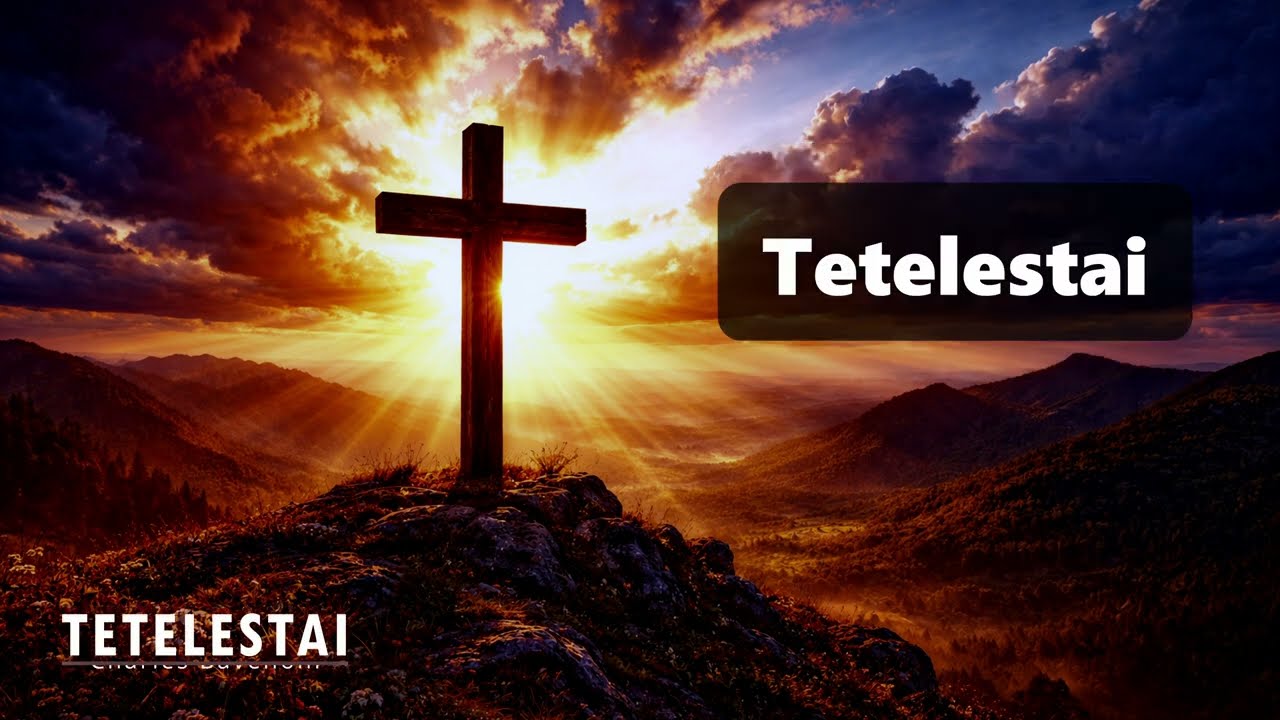 TETELESTAI (IT IS FINISHED) - Charles Bavelloni
