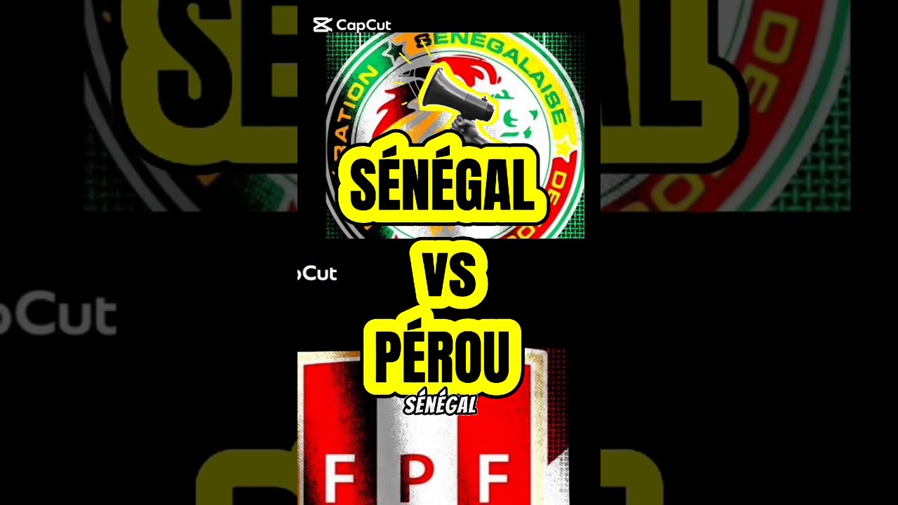 S&eacute;n&eacute;gal,  P&Eacute;ROU un match tant attendue.