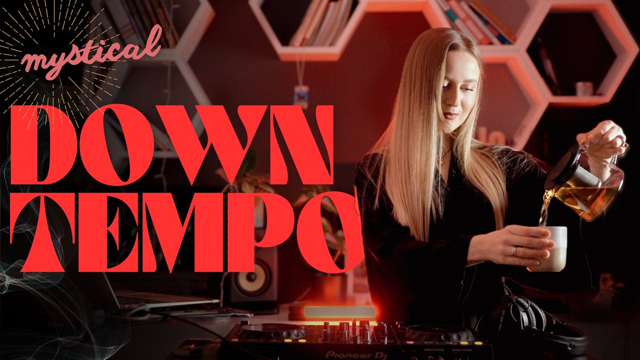 Mystical mix - down tempo | Organic house 2025 | deep calming vibes