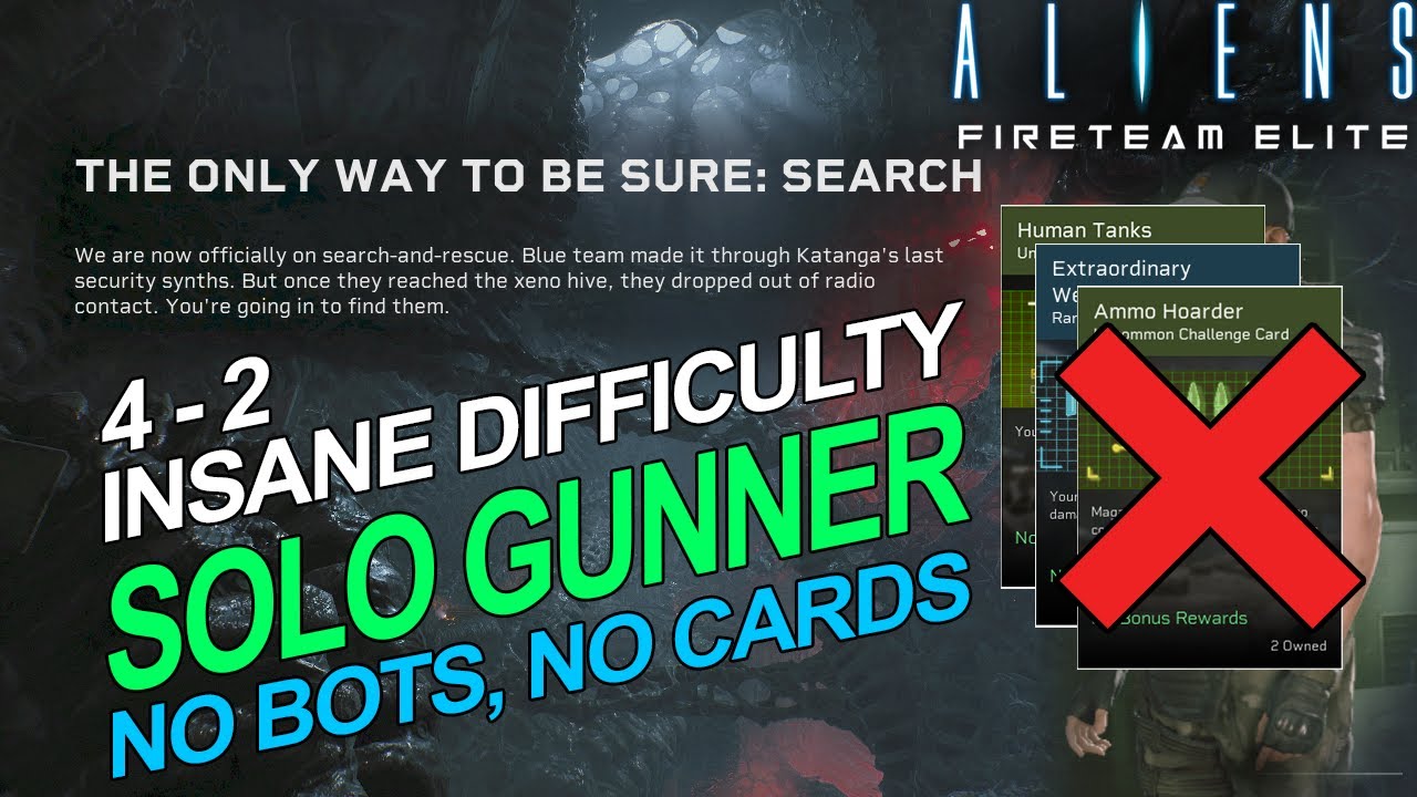 Aliens: Fireteam Elite | 4-2 | INSANE SOLO | NO CARDS | The Only Way To Be Sure: Search