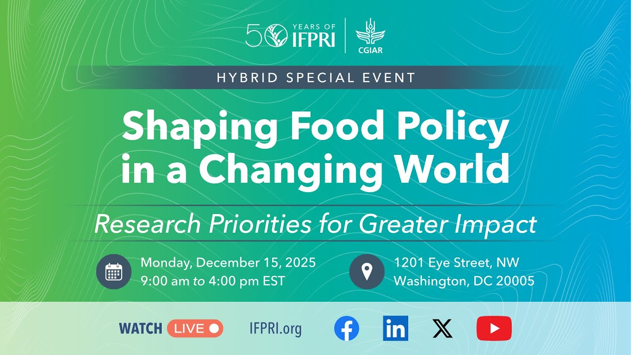 Shaping Food Policy in a Changing World (Afternoon Session)