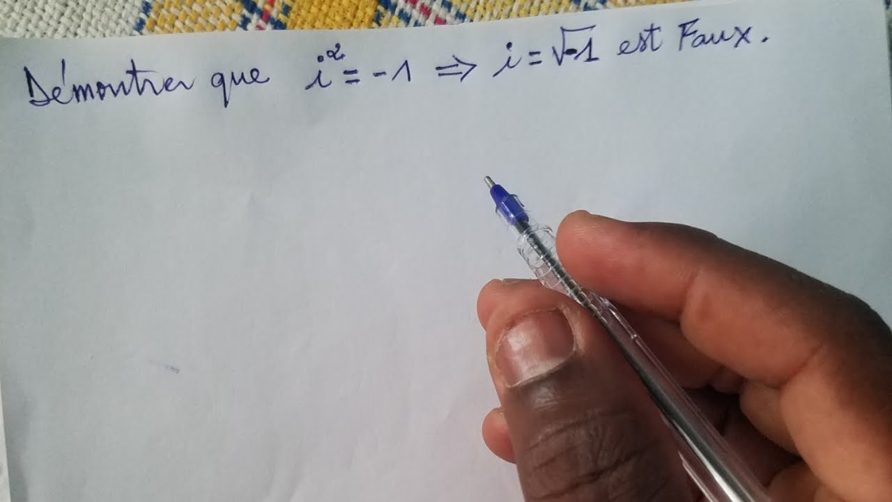POURQUOI  Si  i^2 = -1 ; i = √(-1) est une affirmation FAUSSE ? ( Démonstration dans cette vidéo)