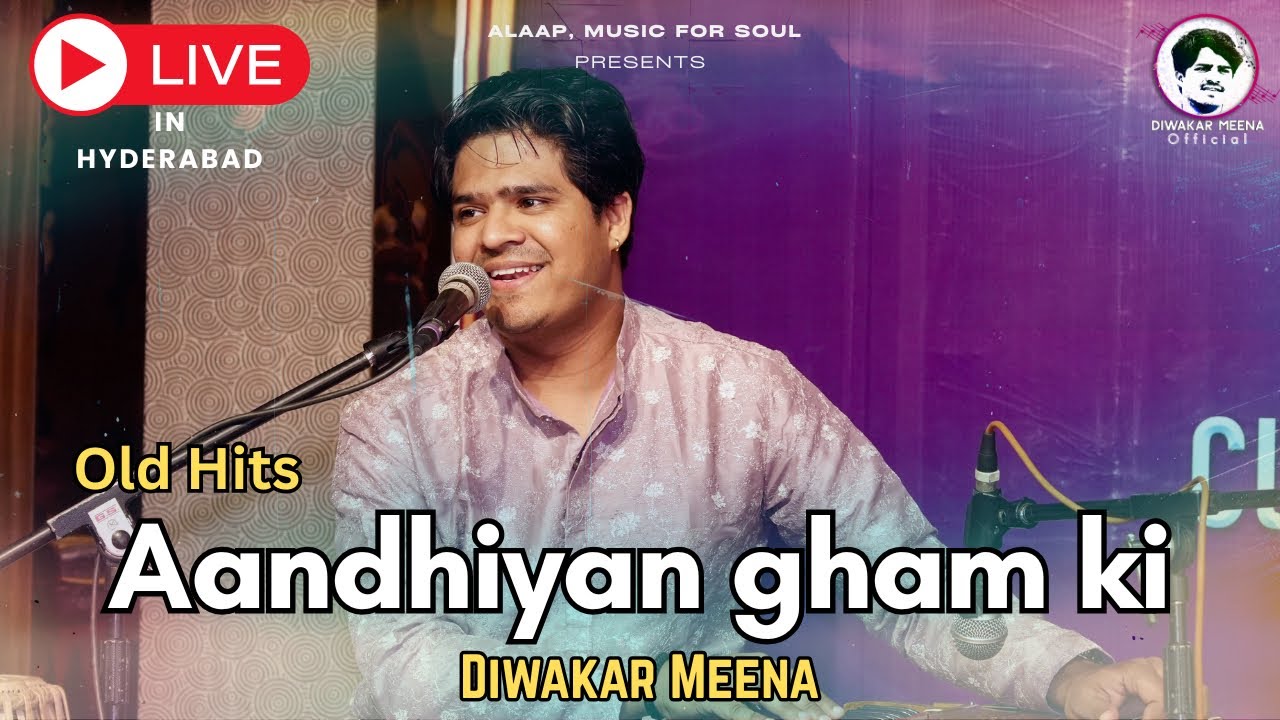 Aandhiyaan gham ki | Ghazal | Diwakar Meena | Live In Hyderabad