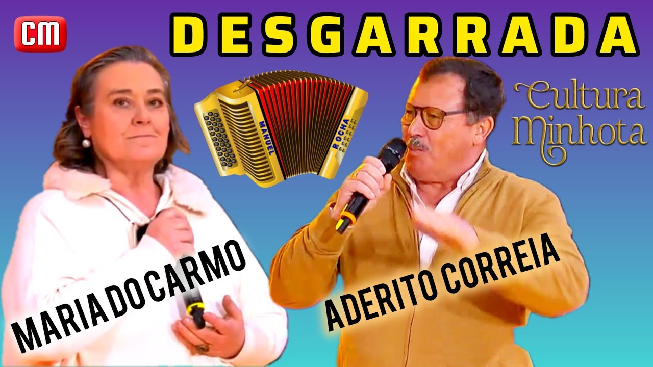 🌈DESGARRADA⭐️ BEIRÃ ⚡️ COM MARIA DO CARMO & ADÉRITO CORREIA 