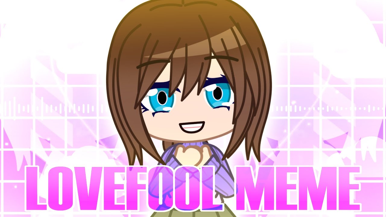 LOVEFOOL || Gacha Animation Meme || A Memory's Recipe