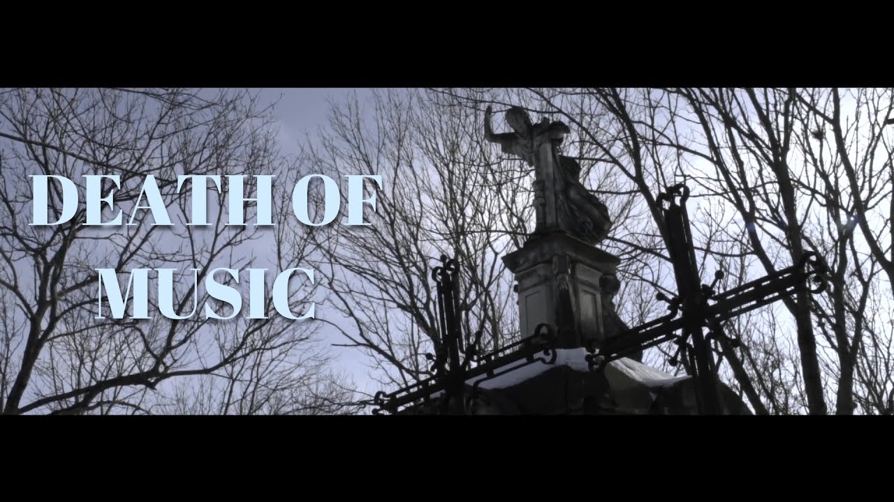DEATH OF MUSIC