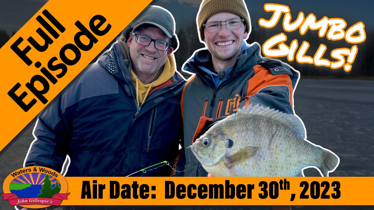 Episode #53, 2023: Minnesota Bluegills - FULL EPISODE