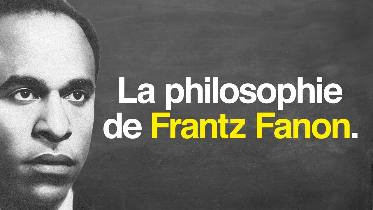 La philosophie de FRANTZ FANON