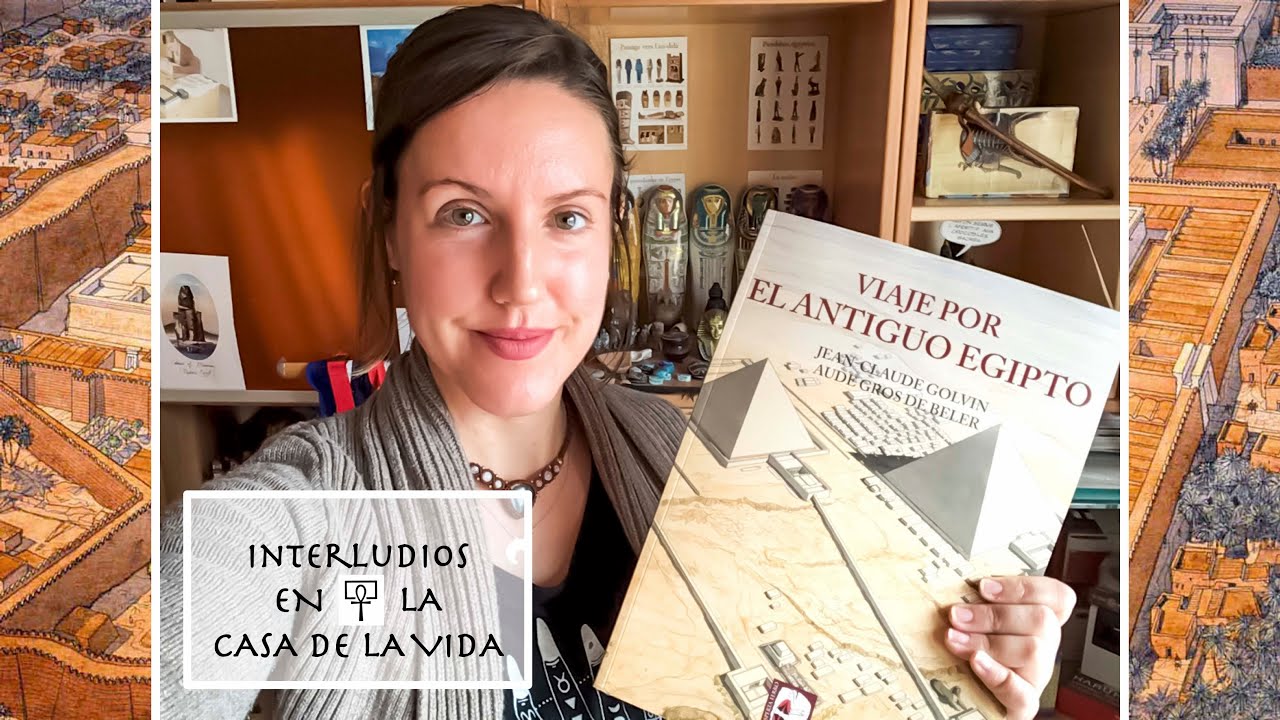 ICdV 3: Recomendaciones bibliófilas: 'Viaje por el Antiguo Egipto' 📖
