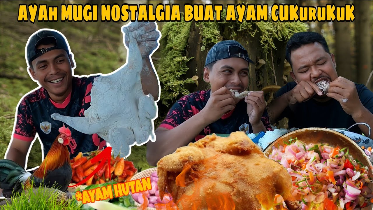 BIKIN NGILER AYAM HUTAN GORENG DAN SAMBAL MATAH BUAT MUGI NOSTALGIA AYAM CUKURUKUKK