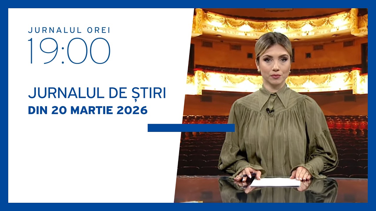 Jurnalul orei 19:00, 20.03.2026