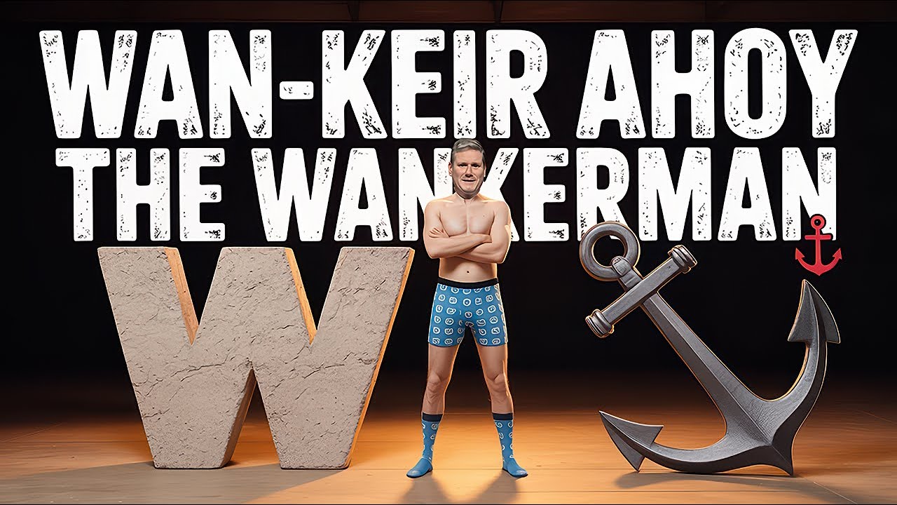 Wan-Keir Ahoy! The Wankerman Sea Shanty (Satire Song About Keir Starmer)&rdquo;