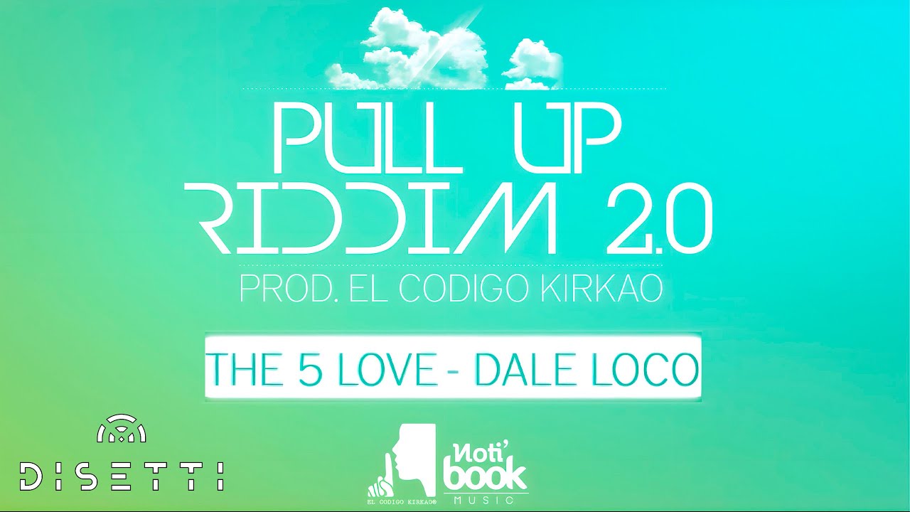 The 5 Love - Dale Loco (Audio) (Pull Up Riddim 2.0)
