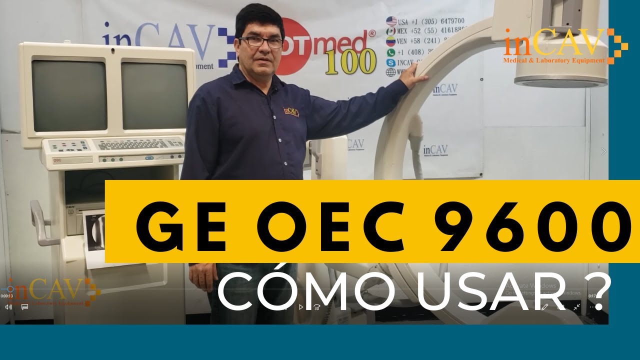 CÓMO USAR? El ARCO EN C O FLUROSCOPIO GE OEC 9600