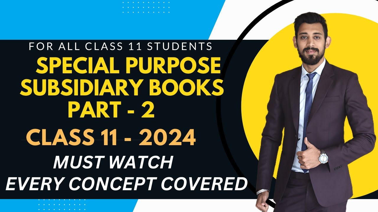 Special Purpose Subsidiary books | Questions | One shot Covered | Class 11 | Accounts | Part 2
