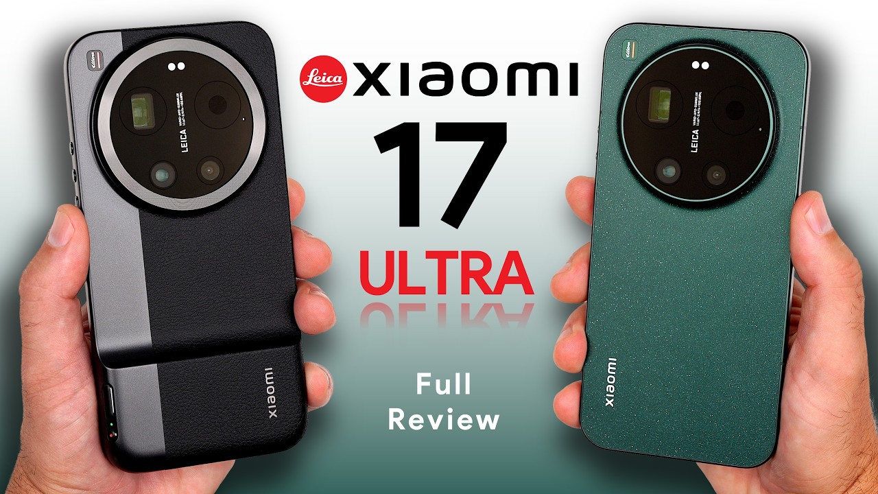 Xiaomi 17 Ultra Review: More Than Just a Camera Phone?