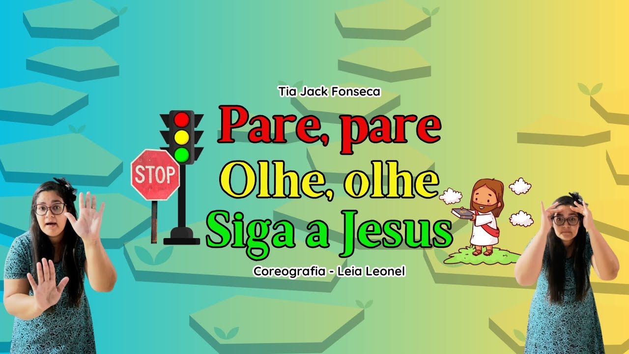 coreografia do hino - pare, olhe Siga a jesus / Leia Leonel