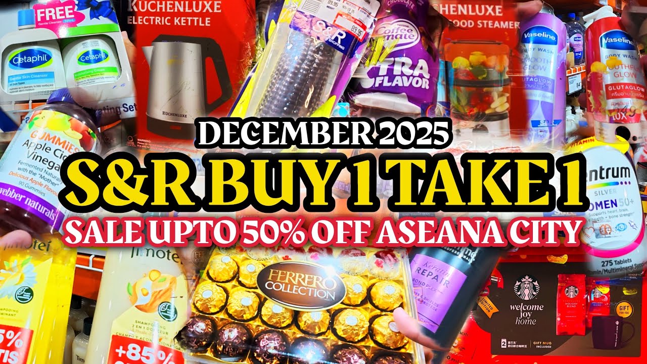 SnR Aseana City Sale Upto 50% OFF Buy 1 Take 1