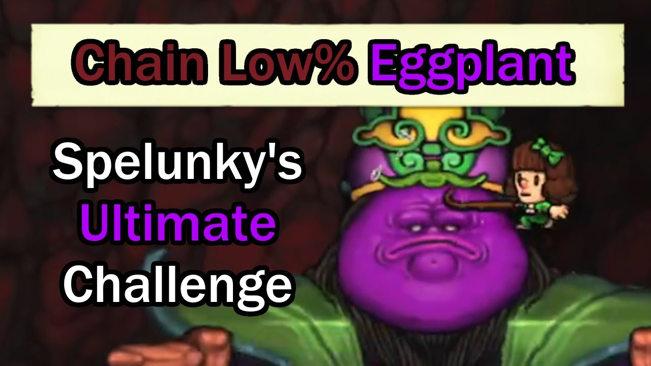 After 11 Years... the HARDEST Spelunky Challenge is Over. (Chain Low% Eggplant)
