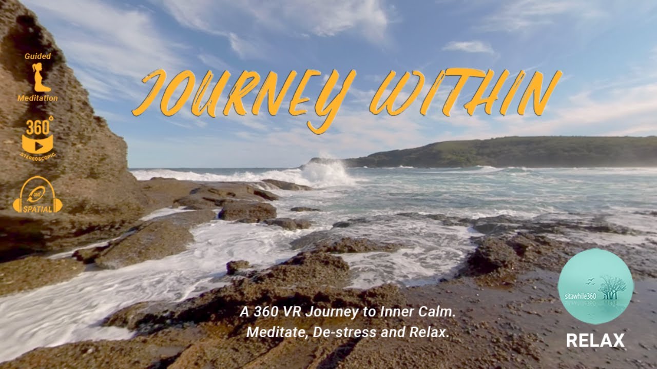 360 Vr Guided #Meditation and #Relaxation In Nature To Calm Your Mind - Journey Within