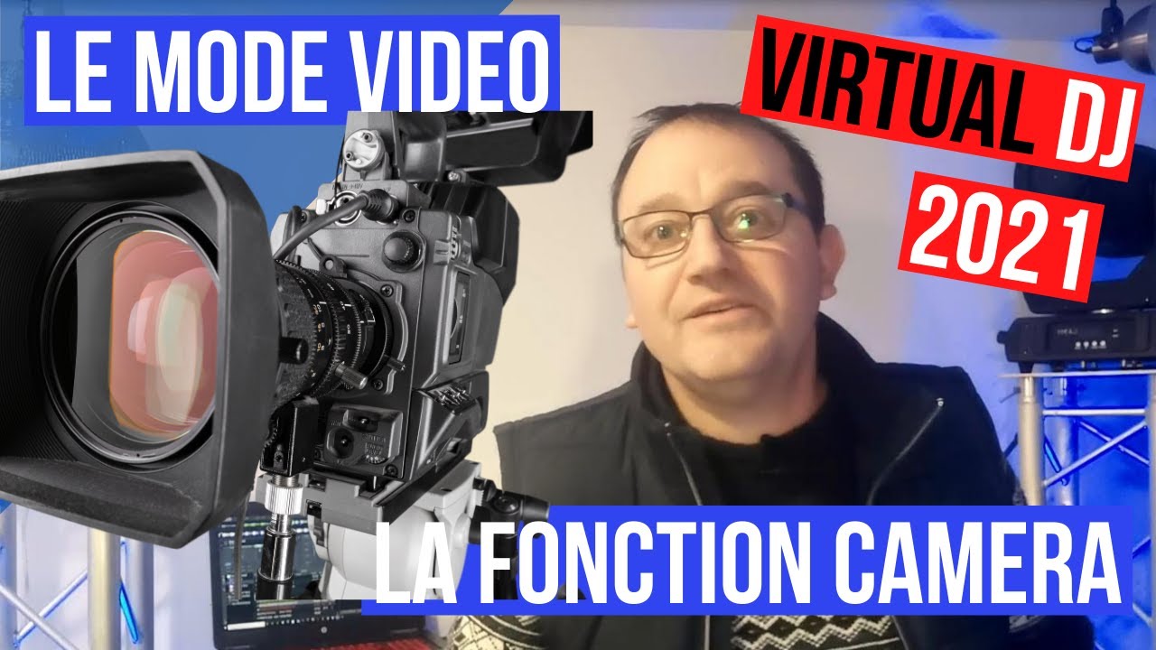 Pourquoi et comment utiliser la caméra, le multi-caméra avec virtual dj ?