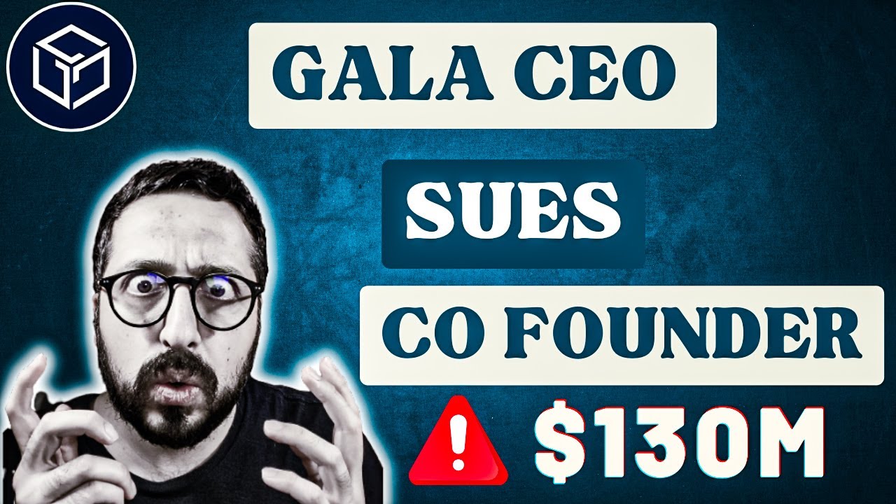 Gala Games Lawsuit | GALA GAMES CEO & CO-FOUNDER SUING EACH OTHER $130 Million Lawsuit | #galagames