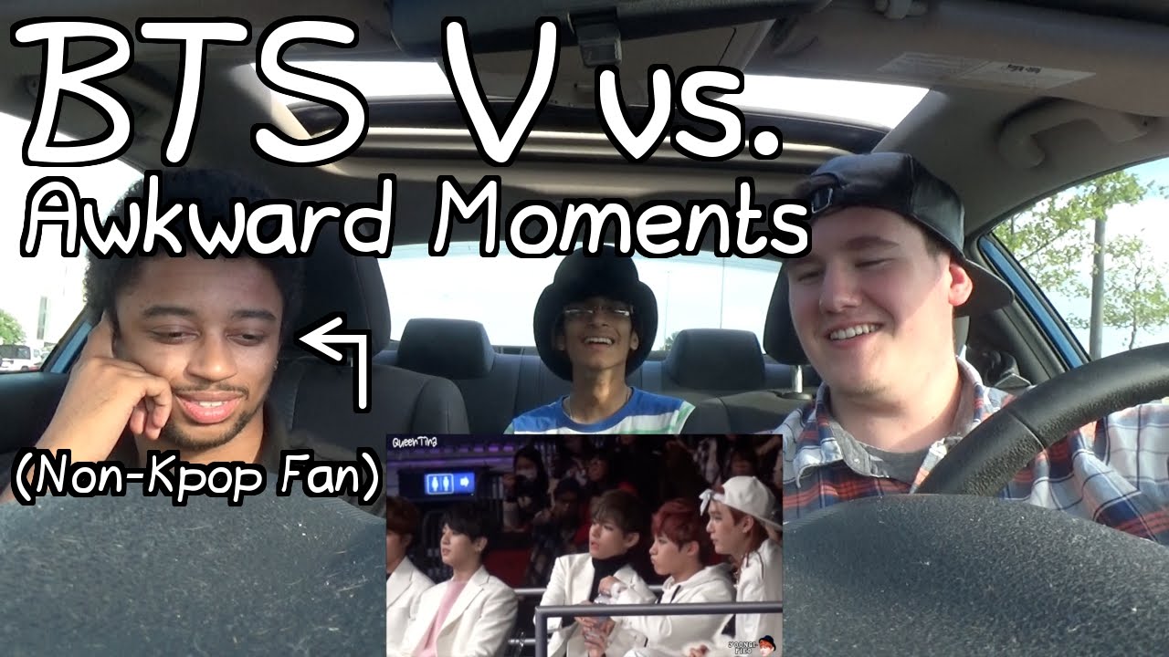 BTS V vs. Awkward Moments (Part 1) Reaction (Non-Kpop Fan)