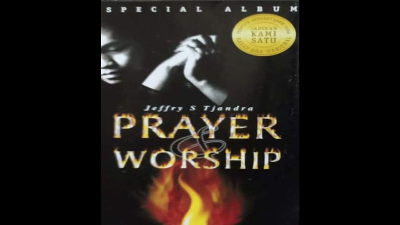 Jeffry S. Tjandra - Prayer & worship (Full album 2000)