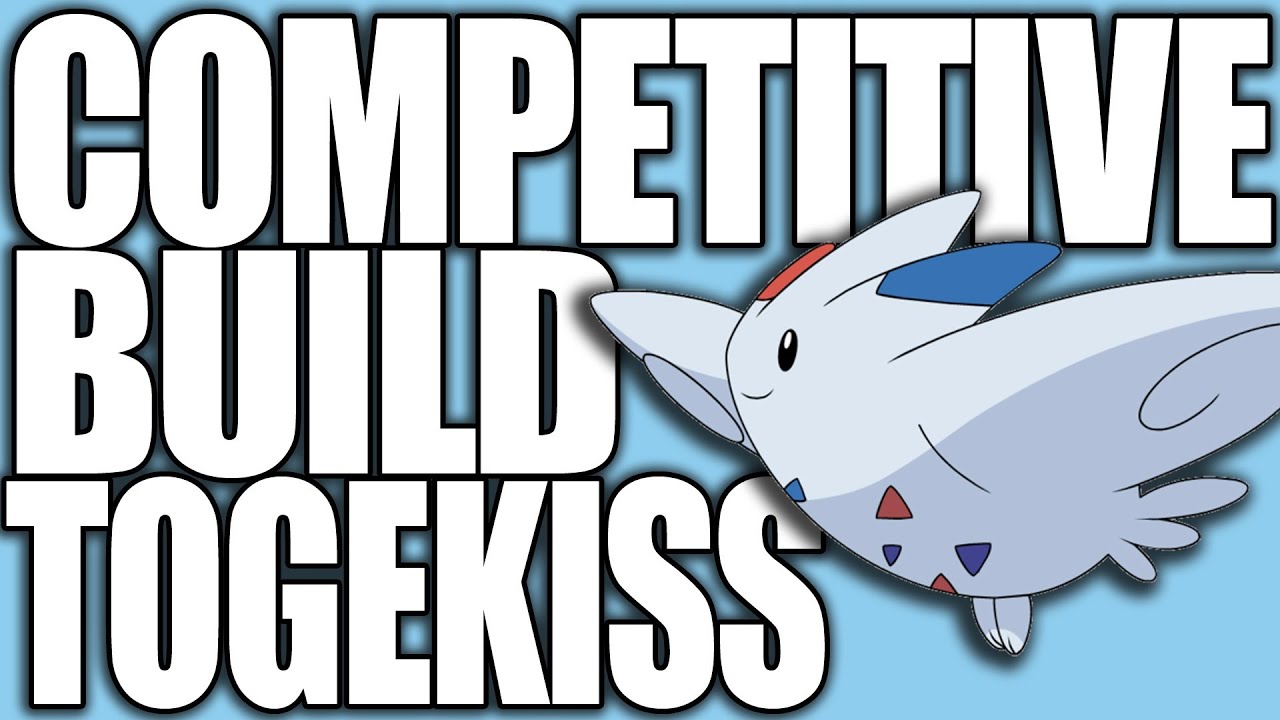 Pokemon XY: Competitive Builds 101 - Togekiss