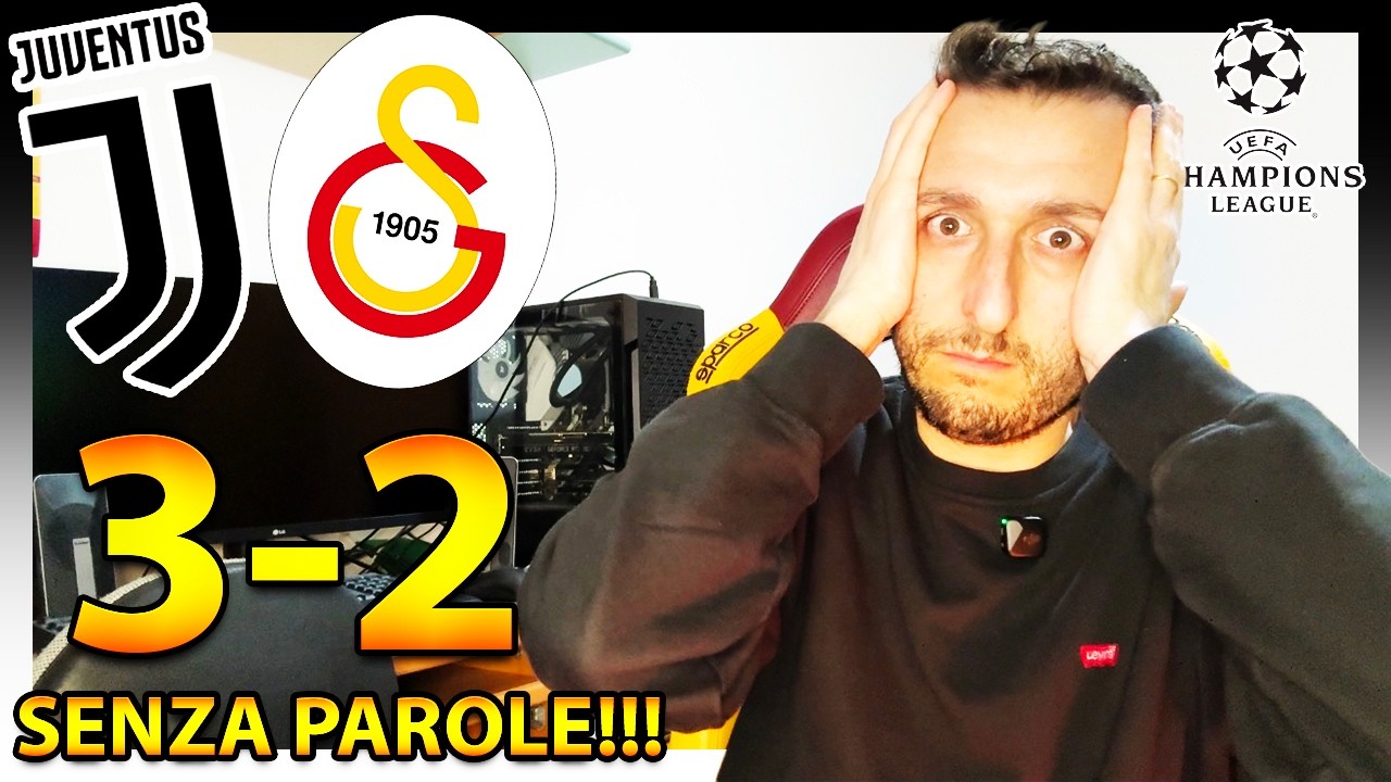 JUVENTUS-GALATASARAY 3-2: SONO SCANDALIZZATO‼️