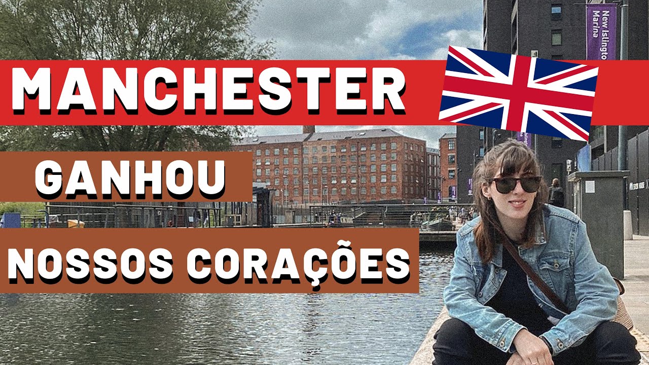 | O QUE FAZER EM MANCHESTER NA INGLATERRA | ROTEIRO PARA 1 DIA |