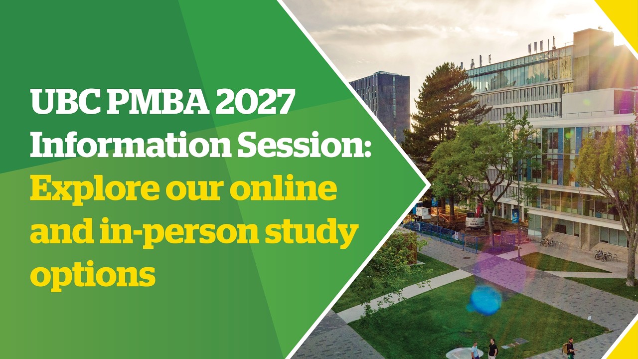 UBC PMBA 2027 Information Session: Explore our online and in-person study options