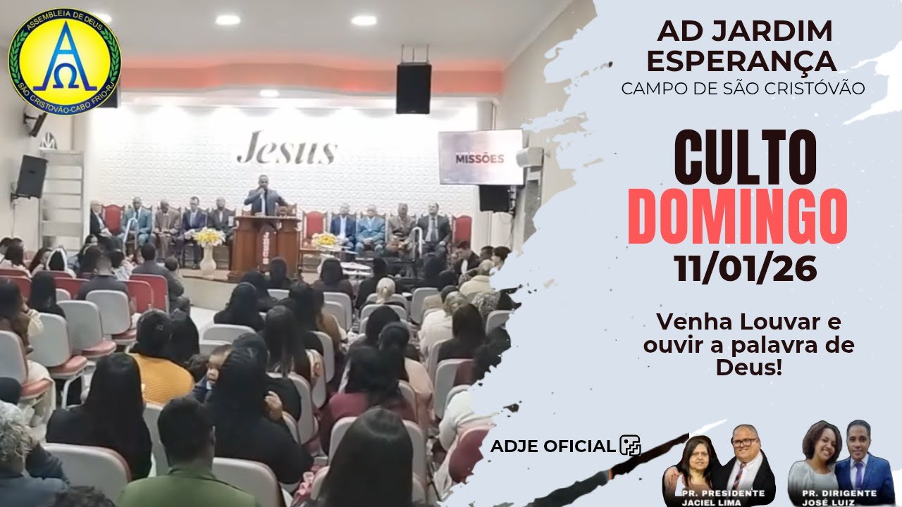 Culto de DOMINGO 11/01/26 - Transmissão ao vivo de Assembleia de Deus - Jardim Esperança - Cabo Frio