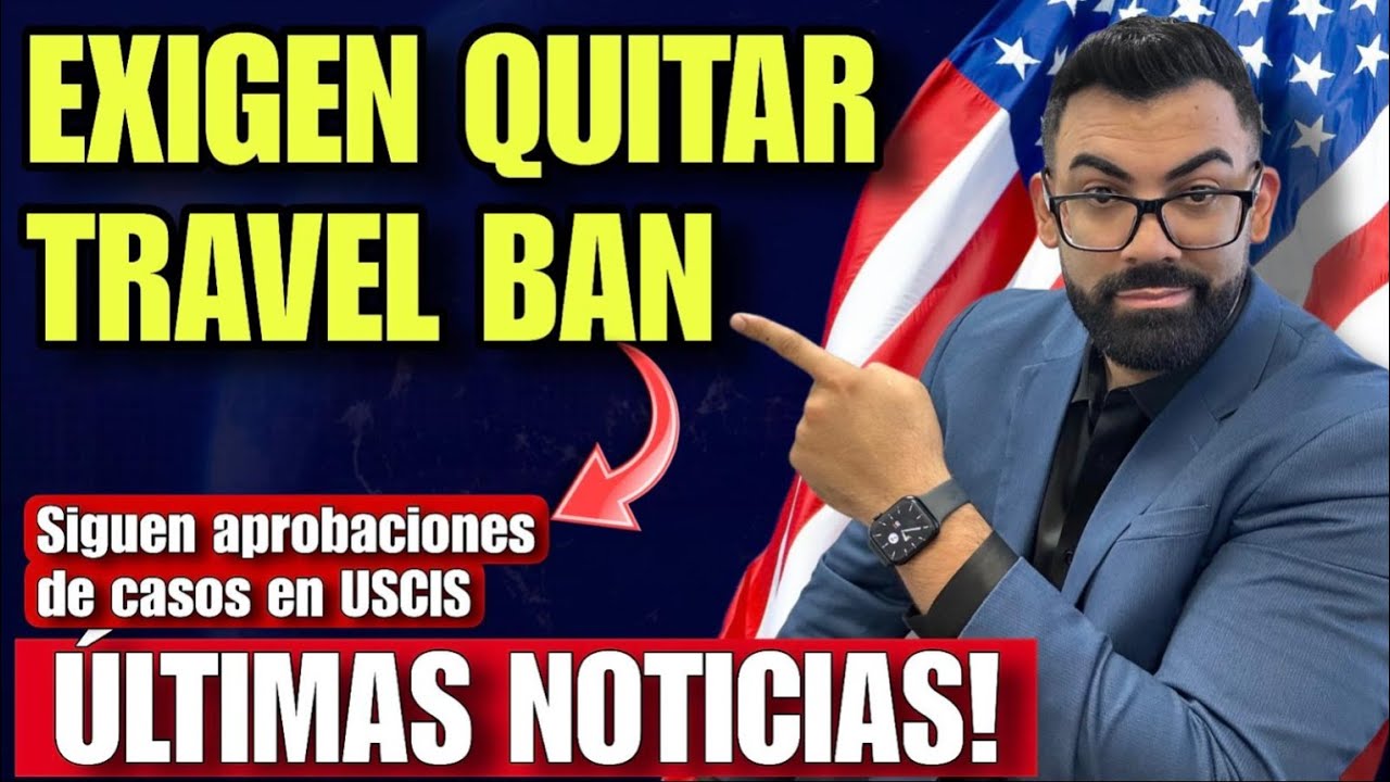 ULTIMA HORA: Congresistas exigen levantamiento del Travel Ban