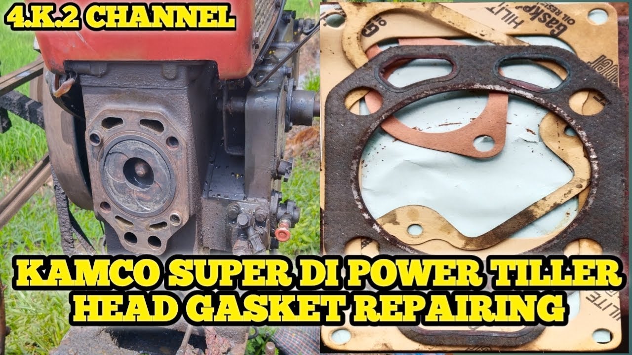 // KAMCO SUPER DI POWER TILLER HEAD GASKET REPAIRING // 4.K.2 CHANNEL // #kamco #power #tiller //