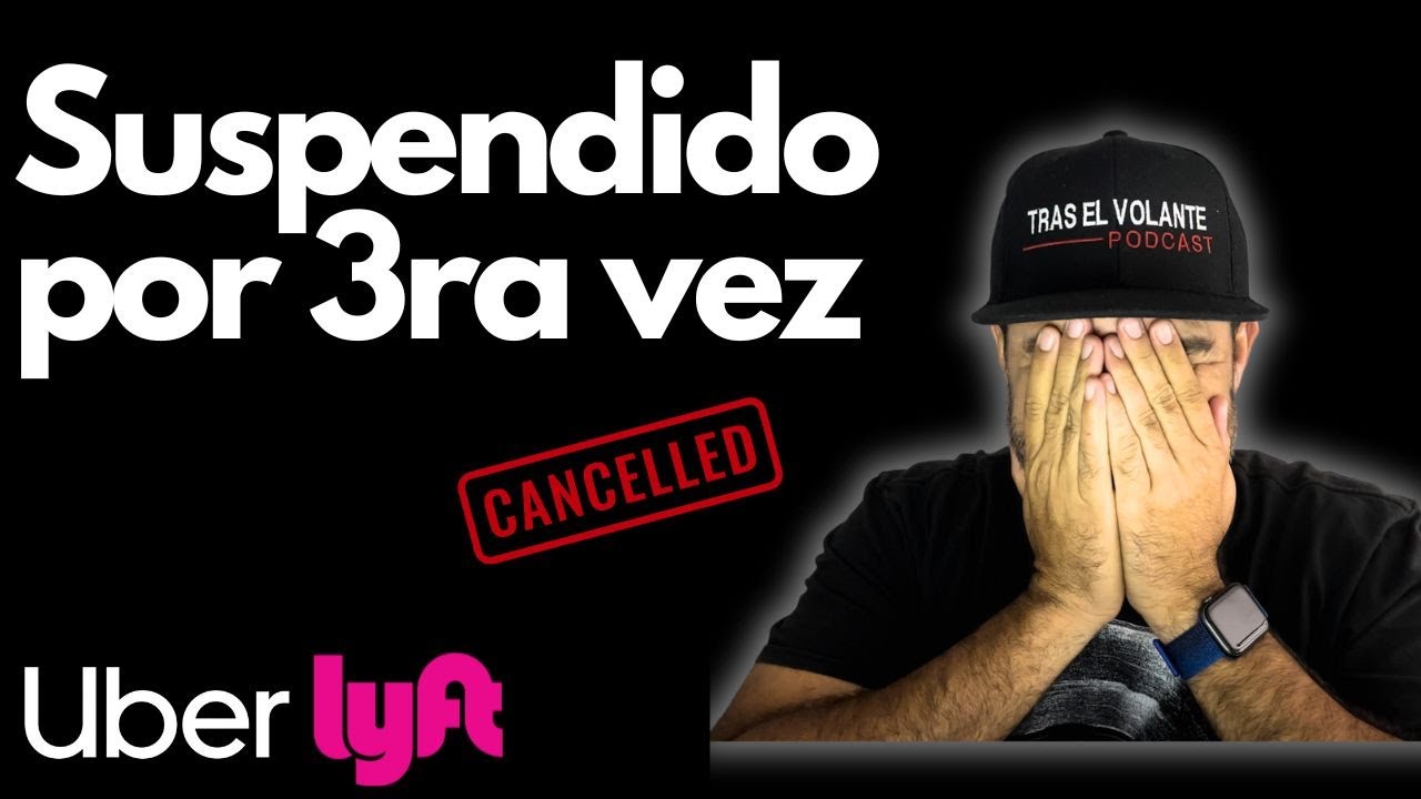 Como RECUPERAR tu cuenta de UBER y LYFT si fuiste SUSPENDIDO 😡EP #60