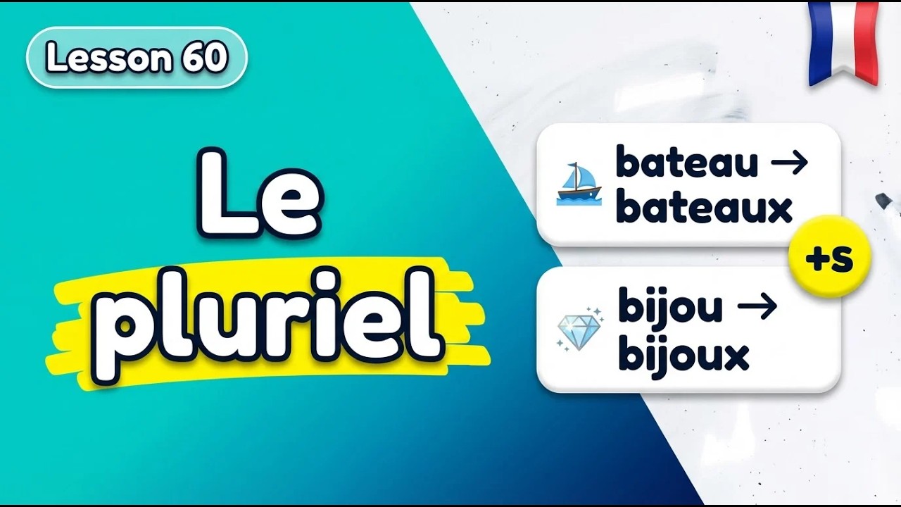 How to Form French Plurals ✨ Lesson 60: The S and X Rules