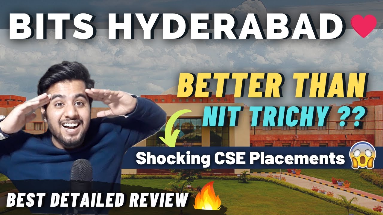 Bits Pilani Hyderabad🔥| Better than Nit Trichy ? | Cutoff | College Review | Campus life