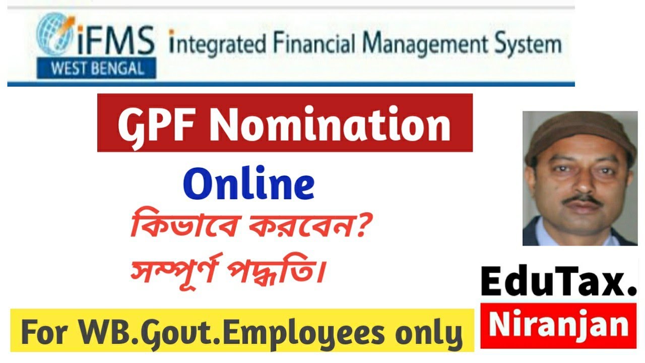 GPF Nomination Online  on HRMS for WB.Govt. Employees only.