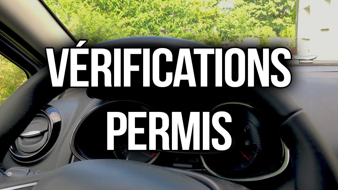 QUESTIONS DE VÉRIFICATION INTÉRIEURES/EXTÉRIEURES PERMIS DE CONDUIRE